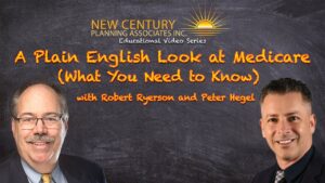 A Plain English Look at Medicare – What You Need to Know – With Peter Hegel
