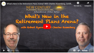 What’s New in the Retirement Plans Arena? With Charles Rosenberg, Certified Retirement Admin.