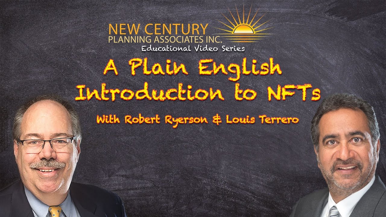 A Plain English Introduction to NFTs - with Robert Ryerson and Louis Terrero